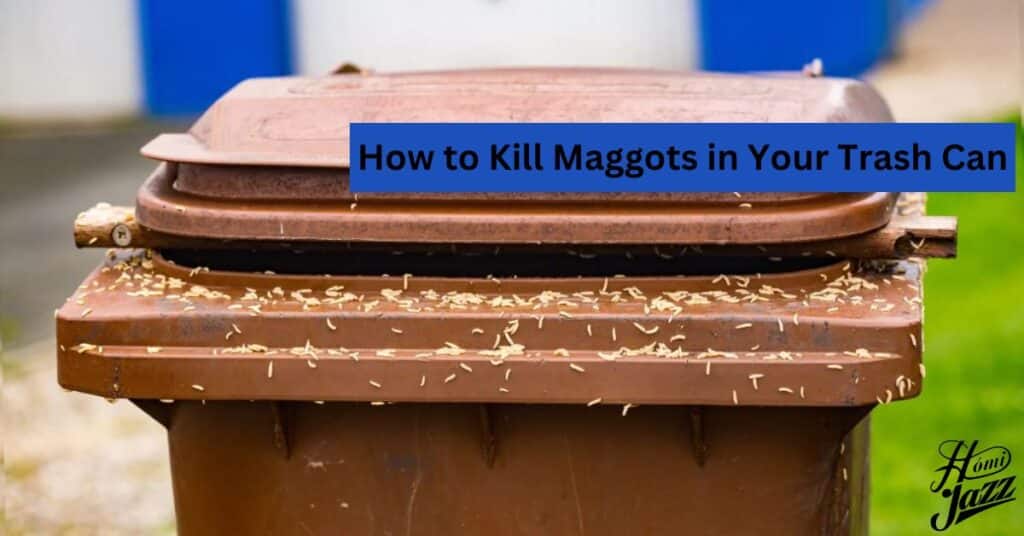 How to Kill Maggots in Your Trash Can A Comprehensive Guide