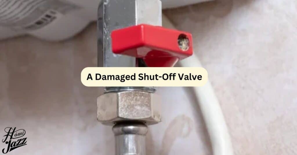 A Damaged Shut-Off Valve