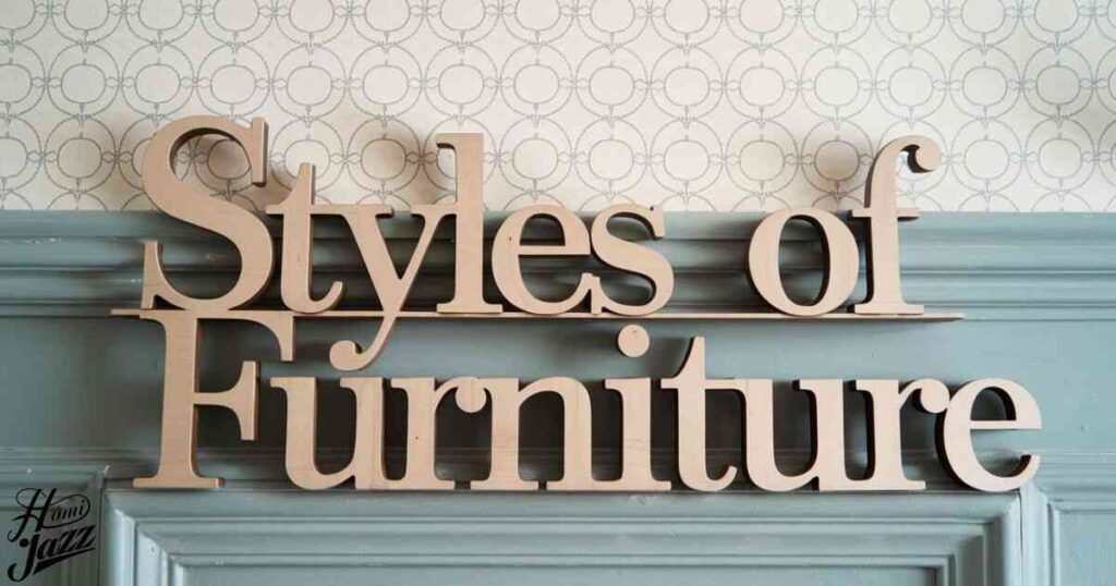 Styles of Furniture